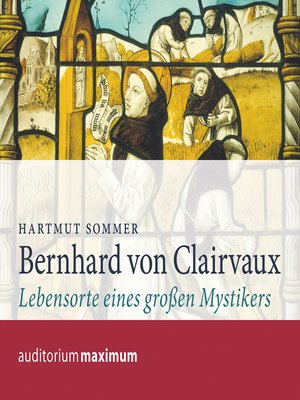 cover image of Bernhard von Clairvaux (Ungekürzt)
